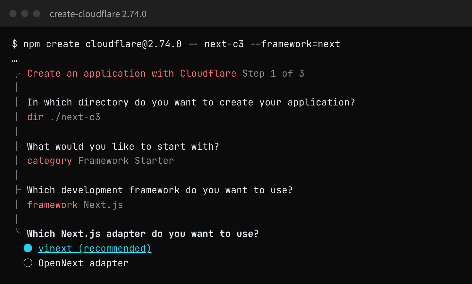 npm create cloudflare で Next.js を選ぶと、アダプタの候補に vinext (recommended) が 1 番目、OpenNext adapter が 2 番目に出る